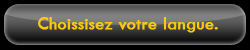 Choissisez votre langue.